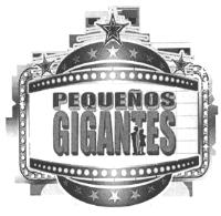 PEQUEÑOS GIGANTES