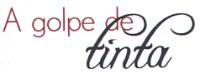 A GOLPE DE TINTA