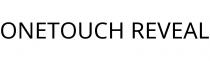 ONETOUCH REVEAL