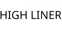 HIGH LINER