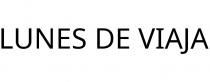 LUNES DE VIAJA