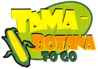 TAMA BOTANA TO GO
