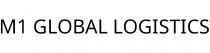 M1 GLOBAL LOGISTICS