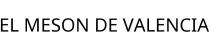 EL MESON DE VALENCIA