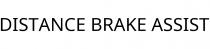 DISTANCE BRAKE ASSIST
