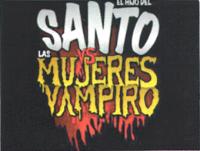 EL HIJO DEL SANTO VS LAS MUJERES VAMPIRO