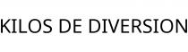 KILOS DE DIVERSION