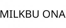 MILKBU ONA