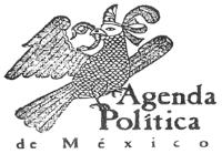 AGENDA POLITICA DE MEXICO