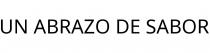 UN ABRAZO DE SABOR