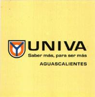 UNIVA SABER MAS PARA SER MAS AGUASCALIENTES