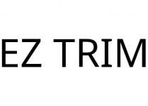 EZ TRIM