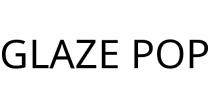 GLAZE POP