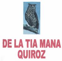 DE LA TIA MANA QUIROZ