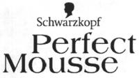 SCHWARZKOPF PERFECT MOUSSE
