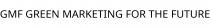 GMF GREEN MARKETING FOR THE FUTURE