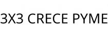 3X3 CRECE PYME