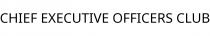 CHIEF EXECUTIVE OFFICERS CLUB