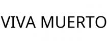VIVA MUERTO