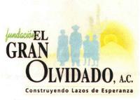 FUNDACION EL GRAN OLVIDADO A.C. CONSTRUYENDO LAZOS DE ESPERANZA