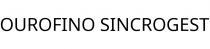 OUROFINO SINCROGEST
