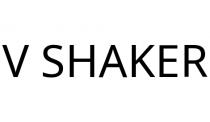 V SHAKER