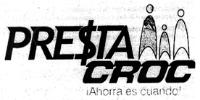 PRESTACROC ¡AHORRA ES CUANDO!