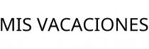 MIS VACACIONES