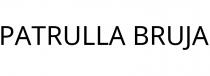 PATRULLA BRUJA