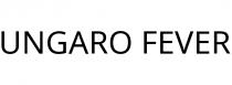 UNGARO FEVER