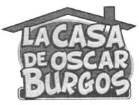 LA CASA DE OSCAR BURGOS