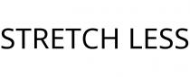 STRETCH LESS