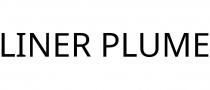 LINER PLUME