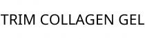 TRIM COLLAGEN GEL