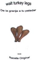 WALT TURKEY LEGS