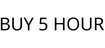 BUY 5 HOUR