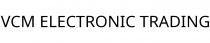 VCM ELECTRONIC TRADING