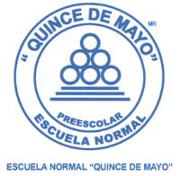 ESCUELA NORMAL QUINCE DE MAYO