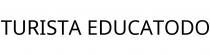 TURISTA EDUCATODO