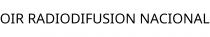OIR RADIODIFUSION NACIONAL