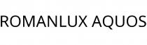 ROMANLUX AQUOS