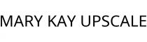 MARY KAY UPSCALE