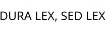 DURA LEX; SED LEX