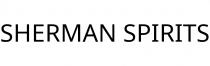 SHERMAN SPIRITS