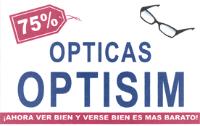 ÓPTICAS OPTISIM AHORA VER BIEN Y VERSE BIEN ES MÁS BARATO 75%