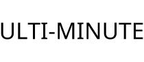 ULTI-MINUTE