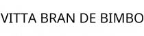 VITTA BRAN DE BIMBO