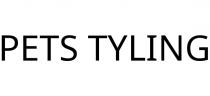 PETS TYLING