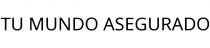TU MUNDO ASEGURADO