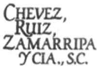 CHEVEZ; RUIZ; ZAMARRIPA Y CIA.; S.C.